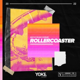 BASTI M X BLAIKZ X ROBAER - ROLLERCOASTER